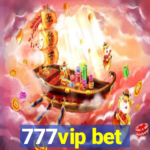 777vip bet